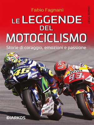 cover image of Le leggende del motociclismo